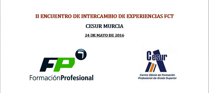 II ENCUENTRO INTERCAMBIO DE EXPERIENCIAS FCT -24 de mayo de 2016-